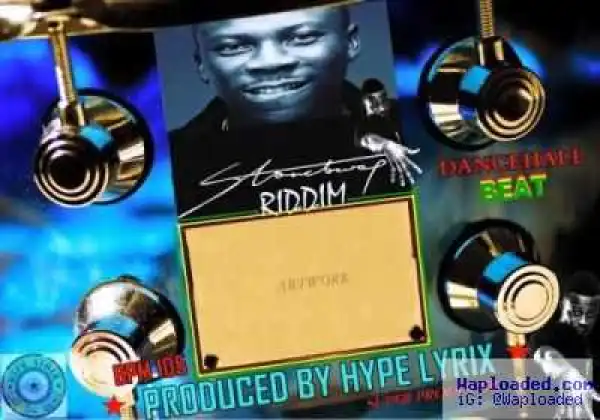 HypeLyrix - StoneBwoy Riddim